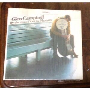 By the Time I Get to Phoenix by Glen Campbell (Record, 2013)